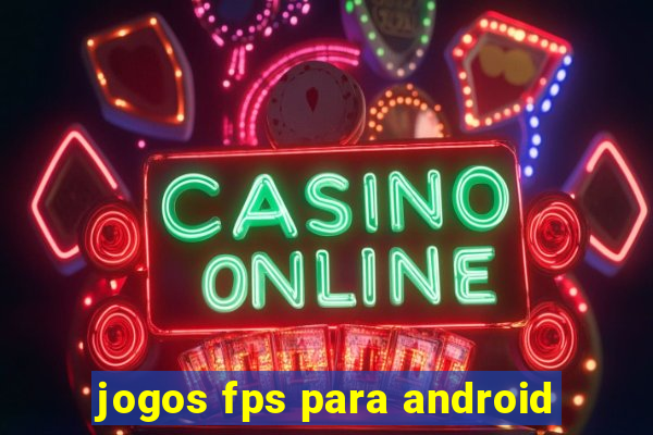 jogos fps para android